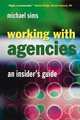 Working With Agencies, Michael Sims 