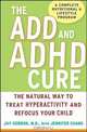 The ADD and ADHD Cure, Jay Gordon M.D. 