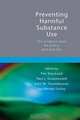 Preventing Harmful Substance Use, Tim Stockwell 