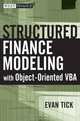 Structured Finance Modeling with Object–Oriented VBA, Evan Tick 
