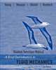A Brief Introduction to Fluid Mechanics, Donald F. Young 