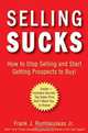 Selling Sucks, Frank J. Rumbauskas Jr. 
