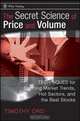 The Secret Science of Price and Volume, Tim Ord 