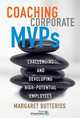 Coaching Corporate MVPs, Margaret Butteriss 