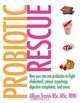 Probiotic Rescue, Allison Tannis 