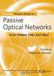 Passive Optical Networks, Stephen B. Weinstein 