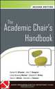 The Academic Chair?s Handbook, Daniel W. Wheeler 
