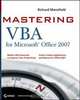 Mastering VBA for Microsoft Office 2007, Richard Mansfield 