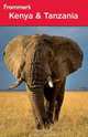Frommer?s® Kenya and Tanzania, Keith Bain 