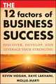 The 12 Factors of Business Success, Kevin Hogan 