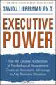 Executive Power, David J. Lieberman 