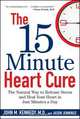 The 15 Minute Heart Cure, John M. Kennedy 