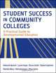 Student Success in Community Colleges, Deborah J. Boroch 