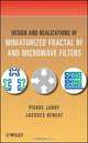 Design and Realizations of Miniaturized Fractal Microwave and RF Filters, Pierre Jarry 
