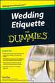 Wedding Etiquette For Dummies®, Sue Fox 