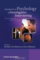 Handbook of Psychology of Investigative Interviewing, Ray Bull 