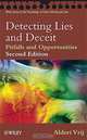 Detecting Lies and Deceit: Pitfalls and Opportunities, Aldert Vrij 