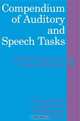 Compendium of Auditory and Speech Tasks, Joy Stackhouse 