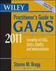Wiley Practitioner?s Guide to GAAS 2011, Steven M. Bragg 