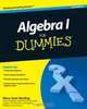 Algebra I For Dummies®, Mary Jane Sterling 