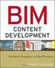 BIM Content Development, Robert S. Weygant 