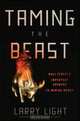 Taming the Beast, Larry Light 