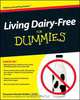 Living Dairy–Free For Dummies®, Suzanne Havala Hobbs 