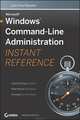 Windows Command–Line Administration Instant Reference, John Paul Mueller 