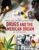 Drugs and the American Dream, 