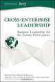 Cross–Enterprise Leadership, Richard Ivey School of Business, The 