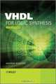 VHDL for Logic Synthesis, Andrew Rushton 
