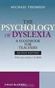 The Psychology of Dyslexia: A Handbook for Teachers (+ CD-ROM), Michael Thomson 