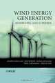 Wind Energy Generation: Modelling and Control, Olimpo Anaya–Lara 