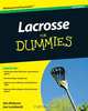 Lacrosse For Dummies®, James Hinkson 