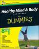 Healthy Mind and Body All–in–One For Dummies, Gillian Burn 