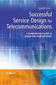 Successful Service Design for Telecommunications, Sauming Pang 