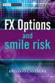 FX Options and Smile Risk, Antonio Castagna 