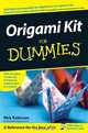Origami Kit For Dummies®, Nick Robinson 
