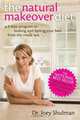 The Natural Makeover Diet, Dr. Joey Shulman 