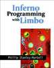 Inferno Programming with Limbo, Phillip Stanley–Marbell 