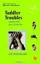 Toddler Troubles, Jo Douglas 