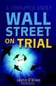 Wall Street on Trial, Justin O?Brien 