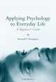 Applying Psychology to Everyday Life, Kenneth T. Strongman 