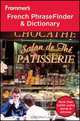 Frommer?s® French PhraseFinder & Dictionary, Wiley 