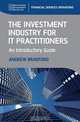 The Investment Industry for IT Practitioners, Mr Andrew Bradford 