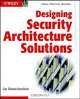 Designing Security Architecture Solutions, Jay Ramachandran 