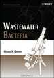 Wastewater Bacteria, Michael H. Gerardi 