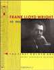 Frank Lloyd Wright to 1910, Grant Carpenter Manson 