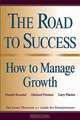The Road to Success: How to Manage Growth, Mendy Kwestel 