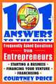101 + Answers to the Most Frequently Asked Questions from Entrepreneurs, Courtney Price 